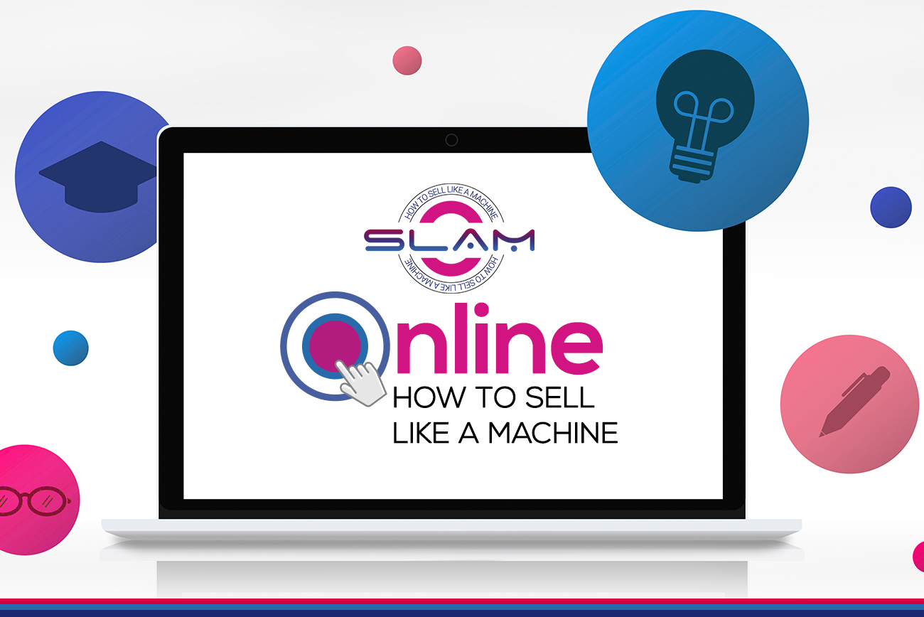 Sell Like A Machine (SLAM)